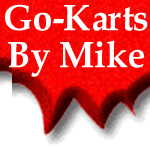 Go Karts By Mike - Houston and Channelview Texas - New, Used, Refurished, Parts